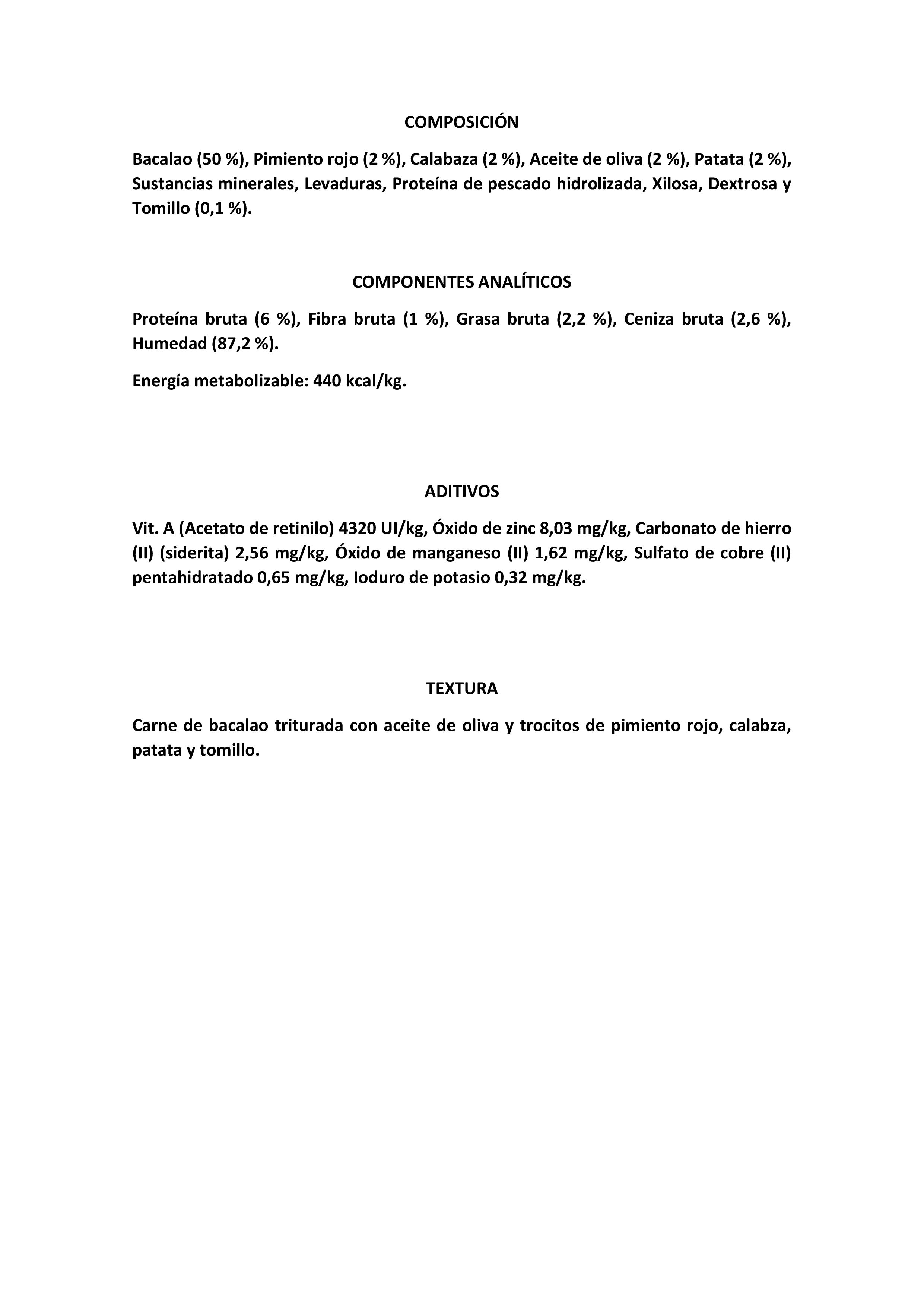 BACALAO CON PIMIENTO ROJO, CALABAZA, ACEITE DE OLIVA, PATATA Y TOMILLO 390gr.